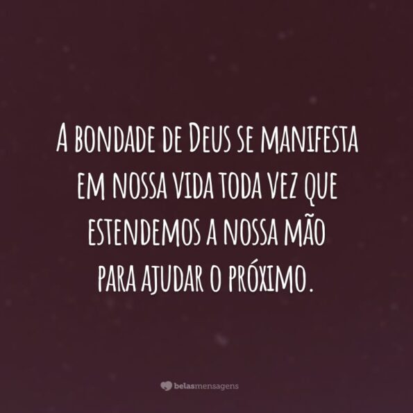 Frases De Bondade Para Voc Ser Luz Na Vida Das Pessoas