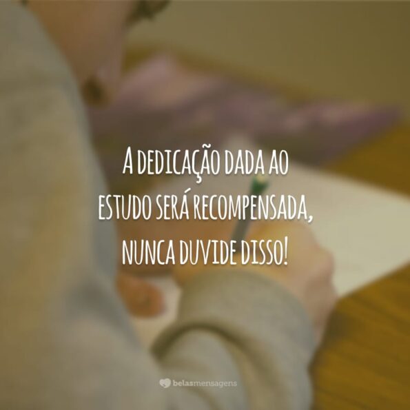 40 frases de estudo e dedicação para te motivar a aprender cada vez mais