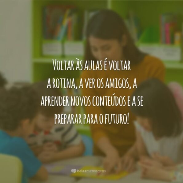 Frases De Volta S Aulas Para Retornar A Escola Anima O