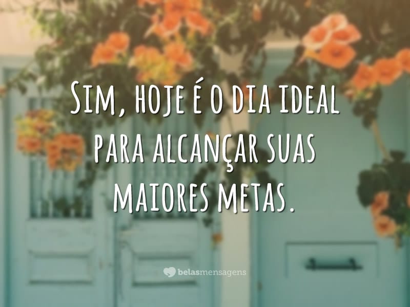 34 frases do dia a dia para manter a positividade sempre