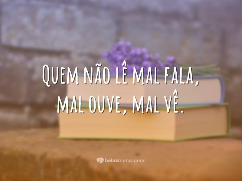 Frases Sobre Leitura Para Entrar Em Contato Com As Palavras