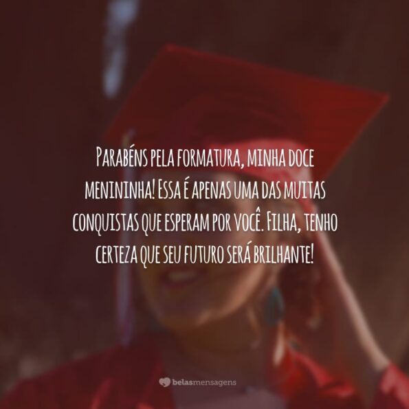 Frases De Formatura Para Filha Que Expressam Orgulho E Alegria