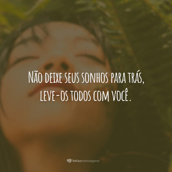 Frases De Sonhos Para Status Que Te Inspiram A Realizar Os Seus