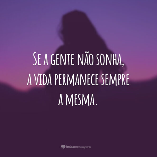 60 Frases De Sonhos Para Status Que Te Inspiram A Realizar Os Seus