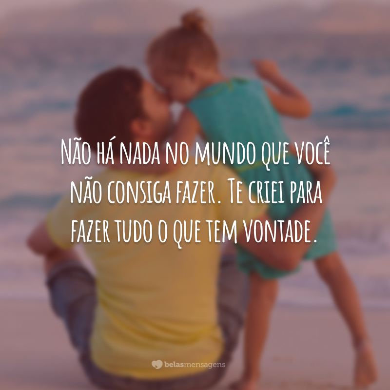 Frases Para Filha Que Mostram Seu Amor Por Essa Princesa