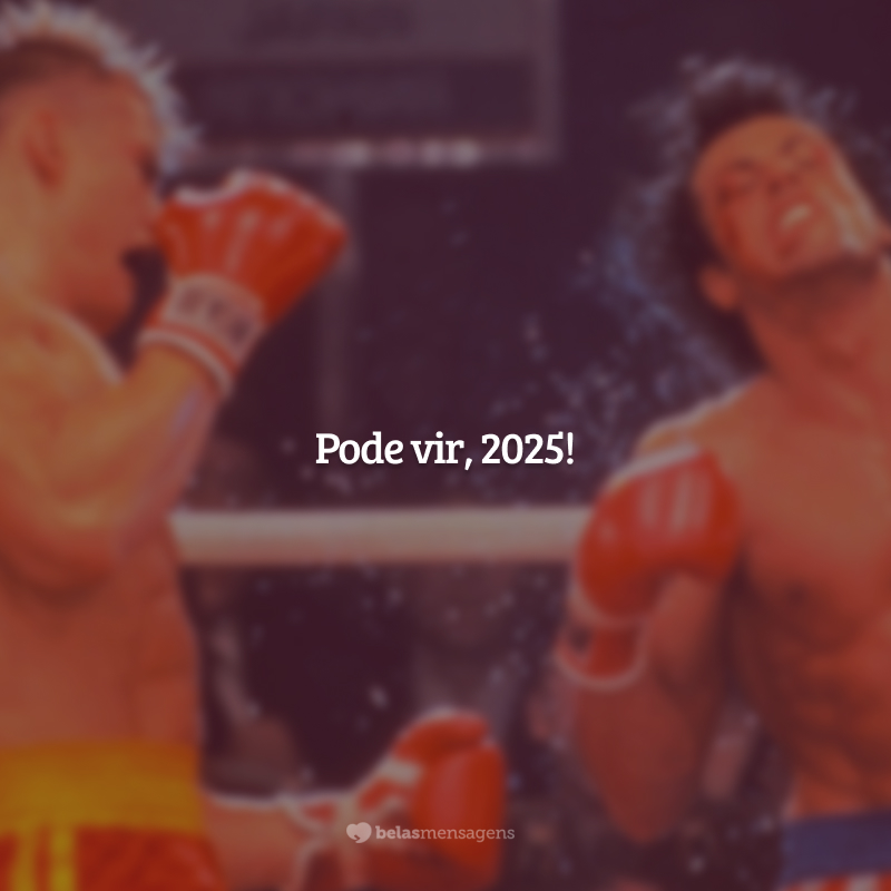 Pode vir, 2025!